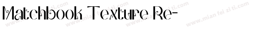 Matchbook Texture Re字体转换